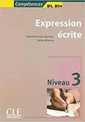 Expression ecrite 3 B1/B1+ Expression ecrite 3 B1/B1+
