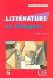 Littérature en dialog: Intermédiaire Livre + CD audio Littérature en dialog: Intermédiaire Livre + CD audio