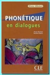 Phonétique en dialog: Débutant Livre + CD audio Phonétique en dialog: Débutant Livre + CD audio