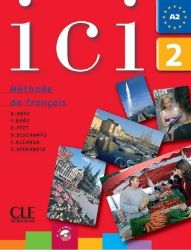 Ici 2/A2 Livre de l'éleve + CD