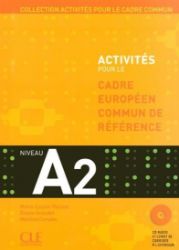 Activités pour le CECR A2: Livre + corrigés + Audio CDs