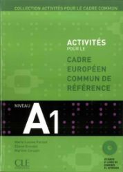 Activités pour le CECR A1: Livre + corrigés + Audio CDs Activités pour le CECR A1: Livre + corrigés + Audio CDs