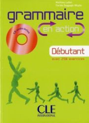 Grammaire en action A1: Débutant Livre + CD audio + corrigés Grammaire en action A1: Débutant Livre + CD audio + corrigés