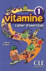 Vitamine 1: Cahier d'activités + CD audio + portfolio Vitamine 1: Cahier d'activités + CD audio + portfolio