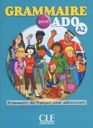 Grammaire point ADO A2 Livre de l'éleve + CD audio Grammaire point ADO A2 Livre de l'éleve + CD audio