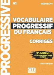 Vocabulaire progressif du francais: Débutant Livret de corrigés Vocabulaire progressif du francais: Débutant Livret de corrigés