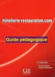 Hotellerie-Restauration.com: Guide pédagogique, 2. édition Hotellerie-Restauration.com: Guide pédagogique, 2. édition
