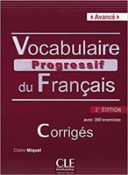Vocabulaire progressif du francais: Avancé Corrigés, 2. édition Vocabulaire progressif du francais: Avancé Corrigés, 2. édition