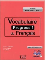 Vocabulaire progressif du francais: Débutant Complet Livre + CD audio Vocabulaire progressif du francais: Débutant Complet Livre + CD audio