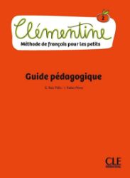 Clémentine 2 - Niveau A1.1 - Guide pédagogique Clémentine 2 - Niveau A1.1 - Guide pédagogique