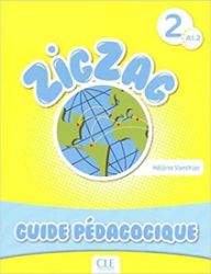 Zigzag 2: Guide pédagogique Zigzag 2: Guide pédagogique