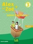 Alex et Zoé+ 3 - Niveau A1 - Cahier d'activités Alex et Zoé+ 3 - Niveau A1 - Cahier d'activités