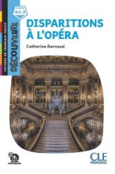 Disparition a L'Opéra - Niveau A2.2 - Lecture Découverte - Audio téléchargeable Disparition a L'Opéra - Niveau A2.2 - Lecture Découverte - Audio téléchargeable