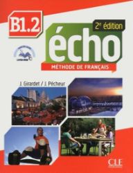 Écho B1.2: Livre + CD audio, 2ed Écho B1.2: Livre + CD audio, 2ed