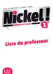 Nickel! 1: Guide pédagogique - Héléne Augé - Učebnice francouzštiny Nickel! 1: Guide pédagogique