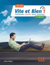 Vite et bien 1(A1-A2) + CD audio + corrigés, 2 édition - Učebnice francouzštiny Vite et bien 1: Livre + CD audio + corrigés, 2ed