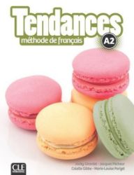 Tendances A2: Livre de l'éleve Tendances A2: Livre de l'éleve