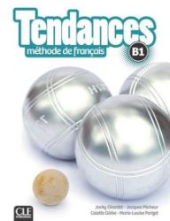 Tendances B1: Livre de l'éleve