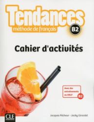 Tendances B2: Cahier d'exercices