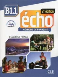 Écho B1.1: Livre + CD audio, 2ed Écho B1.1: Livre + CD audio, 2ed