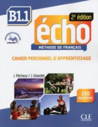 Écho B1.1: Cahier d'exercices + CD, 2ed Écho B1.1: Cahier d'exercices + CD, 2ed