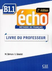 Écho B1.1 Guide pédagogique, 2e - Učebnice francouzštiny Écho B1.1 Guide pédagogique, 2e