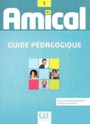 Amical 1: Guide pédagogique Amical 1: Guide pédagogique