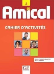 Amical 2: Cahier d'activités + CD audio Amical 2: Cahier d'activités + CD audio