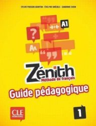 Zénith 1: Guide pédagogique Zénith 1: Guide pédagogique