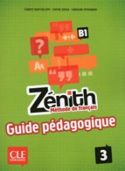 Zénith 3: Guide pédagogique Zénith 3: Guide pédagogique