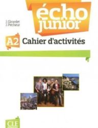 Écho Junior A2: Cahier d'exercices Écho Junior A2: Cahier d'exercices
