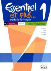 Essentiel et plus 1 :Cahier d'activités Essentiel et plus 1 :Cahier d'activités