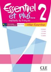 Essentiel et plus 2: Cahier d'activités Essentiel et plus 2: Cahier d'activités