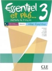 Essentiel et plus 3: Cahier d'activités Essentiel et plus 3: Cahier d'activités