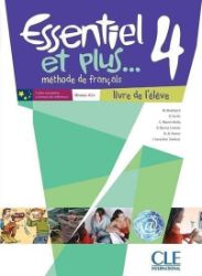 Essentiel et plus 4: Livre de l'éleve Essentiel et plus 4: Livre de l'éleve