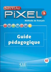 Nouveau Pixel 3 A2: Guide pédagogique Nouveau Pixel 3 A2: Guide pédagogique