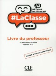 LaClasse A2: Livre du professeur LaClasse A2: Livre du professeur