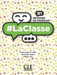 LaClasse B1: Livre de l'éleve + DVD - Učebnice francouzštiny LaClasse B1: Livre de l´éleve + DVD