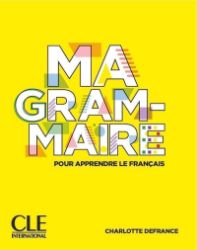Ma Grammaire A1/B2 - Livre Ma Grammaire A1/B2 - Livre
