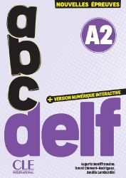 ABC DELF - Niveau A2 - 3e édition - David Clément Davies,Jugurta Bentifraouine - Učebnice francouzštiny pro ZŠ ABC DELF - Niveau A2 - 3e édition