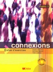 Connexions 3 Cahier d'exercices + CD Connexions 3 Cahier d'exercices + CD