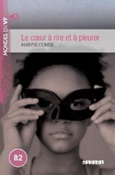 Mondes en VF B2 Le coeur a rire et a pleurer - Čtení ve francouzštině Mondes en VF B2 Le coeur a rire et a pleurer