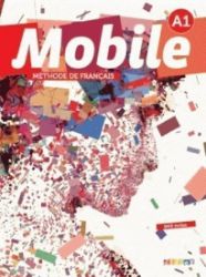 Mobile 1 (A1): Livre de l'éleve + CD + DVD-Rom Mobile 1 (A1): Livre de l'éleve + CD + DVD-Rom