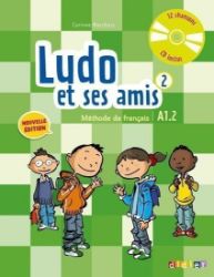 Ludo et ses amis 2 A1.2 Méthode de français+CD - Corinne Marchois - Učebnice francouzštiny Ludo et ses amis 2 A1.2 Méthode de français+CD