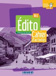 Édito B1 2022 Cahier + didierfle app. - Učebnice francouzštiny pro SŠ Édito B1 2022 Cahier + didierfle app.