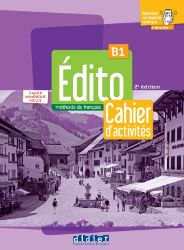 Édito B1 2022 Cahier + didierfle app. + numérique - Učebnice francouzštiny pro ZŠ Édito B1 2022 Cahier + didierfle app. + numérique
