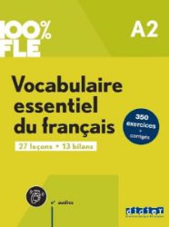 100% FLE - Vocabulaire essentiel du francais A2 + online audio + didierfle.app - Produkty 100% FLE - Vocabulaire essentiel du francais A2 + online audio + didierfle.app