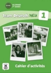 Team Deutsch 1 NEU: Cahier d'activités Team Deutsch 1 NEU: Cahier d'activités