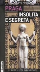 Praga insolita e segreta - Martin Stejskal - Ostatní jazyky Praga insolita e segreta