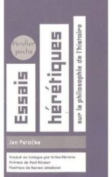 Essais hérétiques - Sur la philosophie de l'Histoire Essais hérétiques - Sur la philosophie de l'Histoire